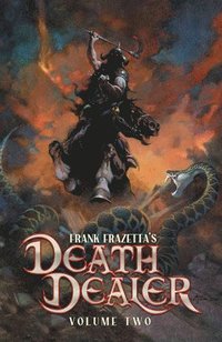Frank Frazetta's Death Dealer Volume 2