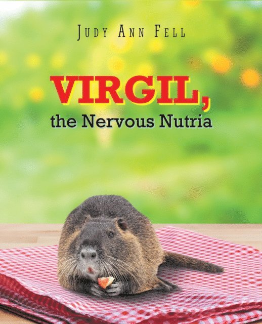 Virgil, the Nervous Nutria