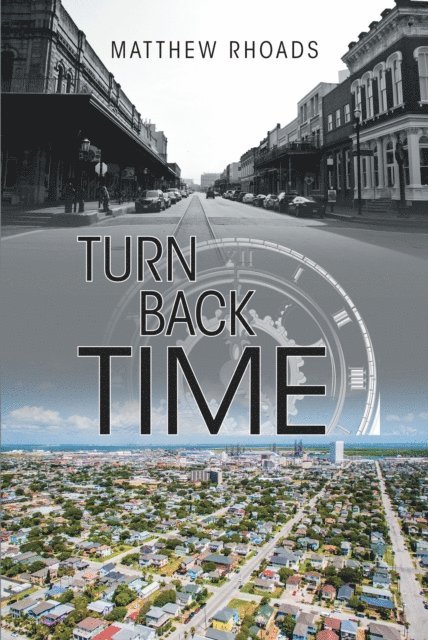 Matthew Rhoads - Turn Back Time, E-bok