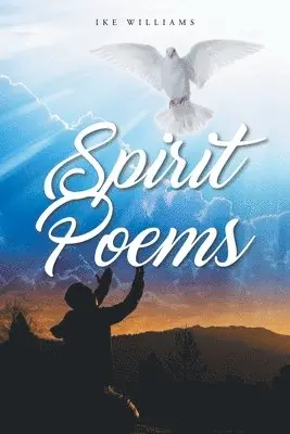Ike Williams - Spirit Poems, Häftad. Tillgänglighet: Lägg i varukorg