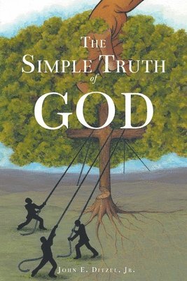 John E Ditzel Jr - Simple Truth of God, Häftad