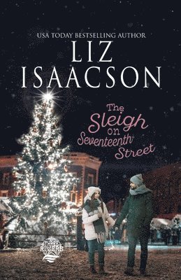 Liz Isaacson - Sleigh on Seventeenth Street, Häftad