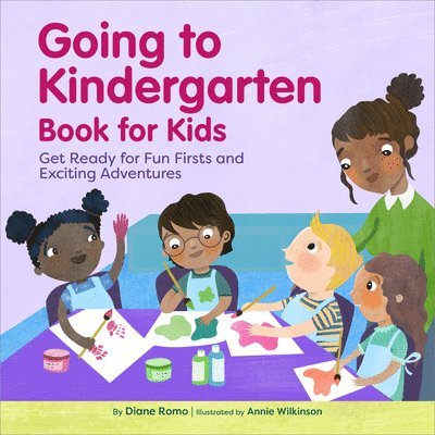 Diane Romo - Going to Kindergarten Book for Kids!: Get Ready for Fun Firsts and Exciting Adventures, Häftad
