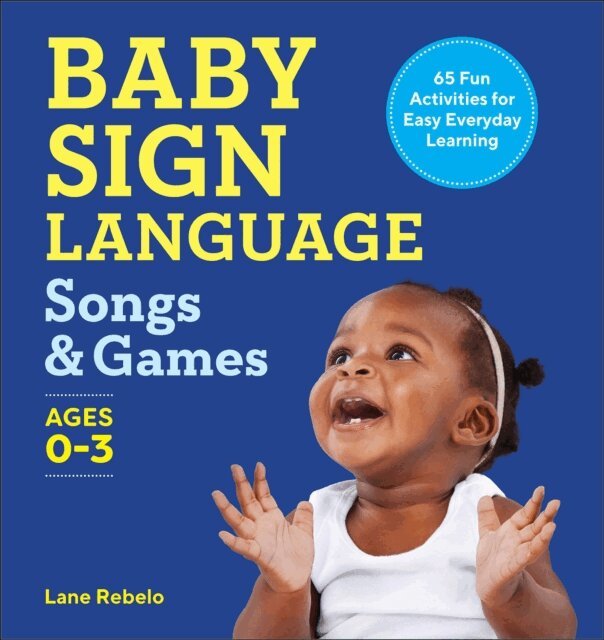 Lane Rebelo - Baby Sign Language Songs & Games, E-bok