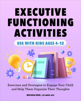 Melissa Rose - Executive Functioning Activities, Häftad. Tillgänglighet: Lägg i varukorg