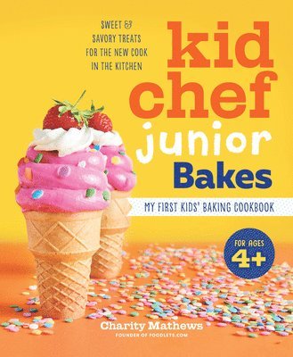 Charity Mathews - Kid Chef Junior Bakes: My First Kids Baking Cookbook, Inbunden. Tillgänglighet: Lägg i varukorg
