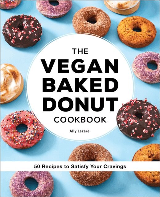 Ally Lazare - Vegan Baked Donut Cookbook, E-bok