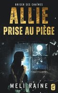 Allie prise au pi�ge