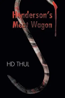 Hd Thul - Henderson's Meat Wagon, Häftad. Tillgänglighet: Lägg i varukorg