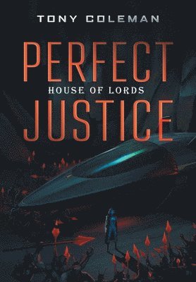 Tony Coleman - Perfect Justice, Inbunden