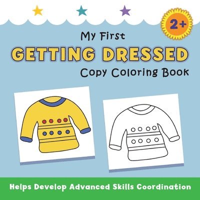 Justine Avery - My First Getting Dressed Copy Coloring Book, Häftad. Tillgänglighet: Lägg i varukorg
