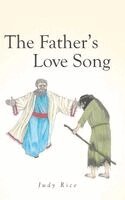 Judy Rice - Father's Love Song, Inbunden. Tillgänglighet: Lägg i varukorg