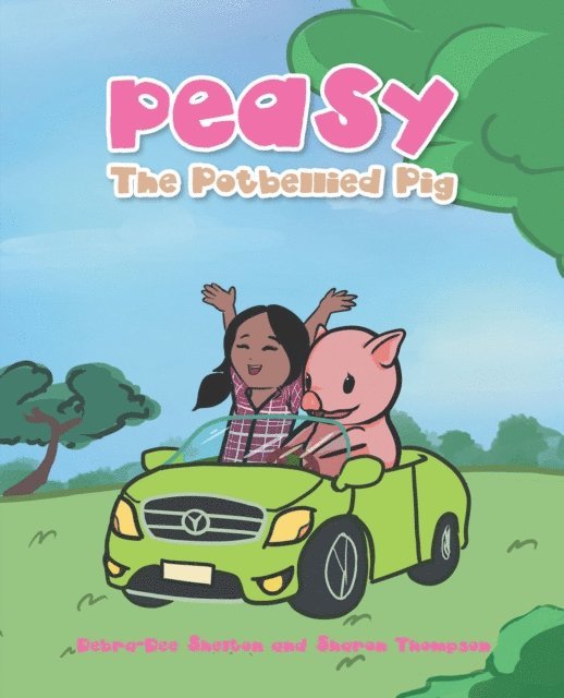 Sharon Thompson, Debra-Dee Shelton - Peasy the Potbellied Pig, E-bok