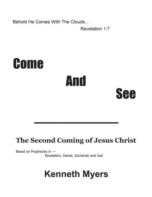 Kenneth Myers - Come and See, E-bok