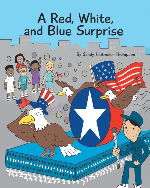 Sandy Heitmeier Thompson - Red, White, and Blue Surprise, E-bok