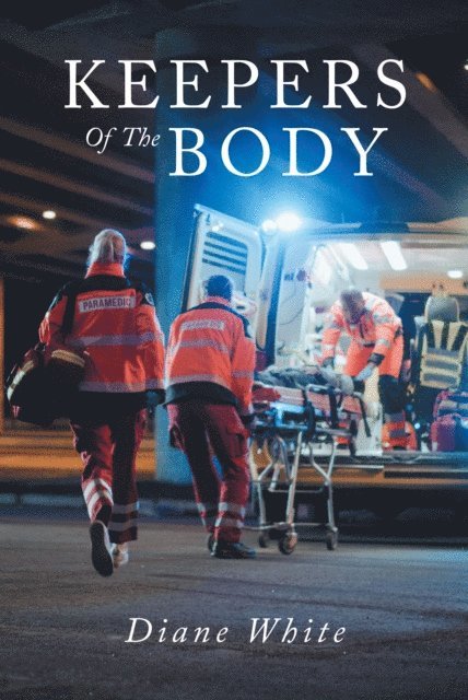 Diane White - Keepers Of The Body, E-bok