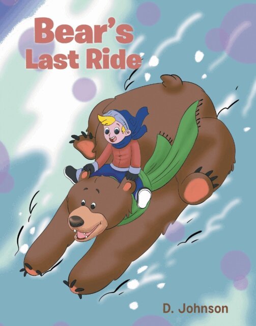 D. Johnson - Bear's Last Ride, E-bok