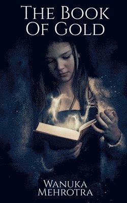 Wanuka Mehrotra - Book of Gold, Häftad