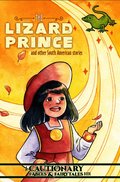 Lizard Prince and Other South American Stories
