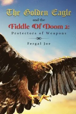 Fergal Joe - Golden Eagle and the Fiddle of Doom 2, Häftad. Tillgänglighet: Tillfälligt slut