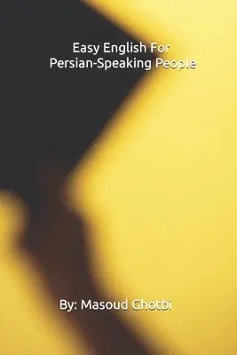 Masoud Ghotbi - Easy English For Persian-Speaking People, Häftad. Tillgänglighet: Lägg i varukorg