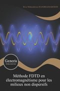 Methode FDTD en electromagnetisme pour les milieux non dispersifs
