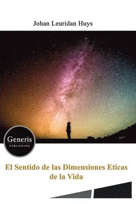 Johan Leuridan Huys - Sentido de Las Dimensiones Eticas de la Vida, Häftad. Tillgänglighet: Lägg i varukorg