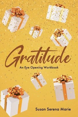 Susan Serena Marie - Gratitude, Häftad. Tillgänglighet: Lägg i varukorg