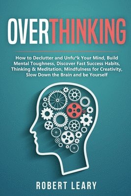 Robert Leary - Overthinking, Häftad. Tillgänglighet: Lägg i varukorg