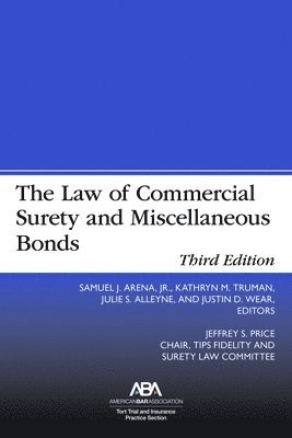 Samuel J. Arena Jr., Kathryn Marie Truman, Julie S. Alleyne, Justin D. Wear - Law of Commercial Surety and Miscellaneous Bonds, Third Edition, Häftad. Tillgänglighet: Tillfälligt slut