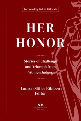 Lauren Stiller Rikleen - Her Honor, Häftad