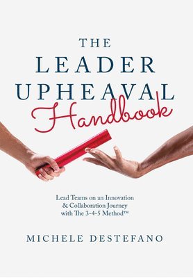 Michele DeStefano - Leader Upheaval Handbook, Häftad. Tillgänglighet: Tillfälligt slut