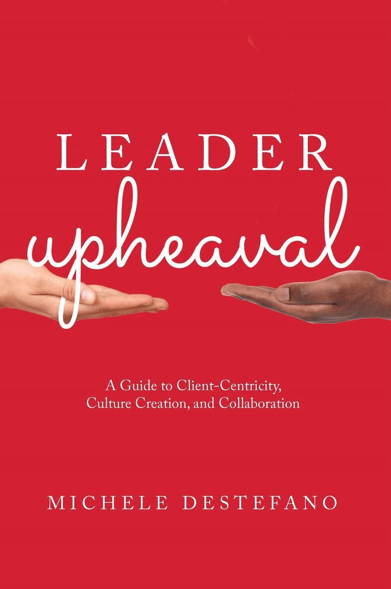 Michele DeStefano - Leader Upheaval, Häftad. Tillgänglighet: Lägg i varukorg