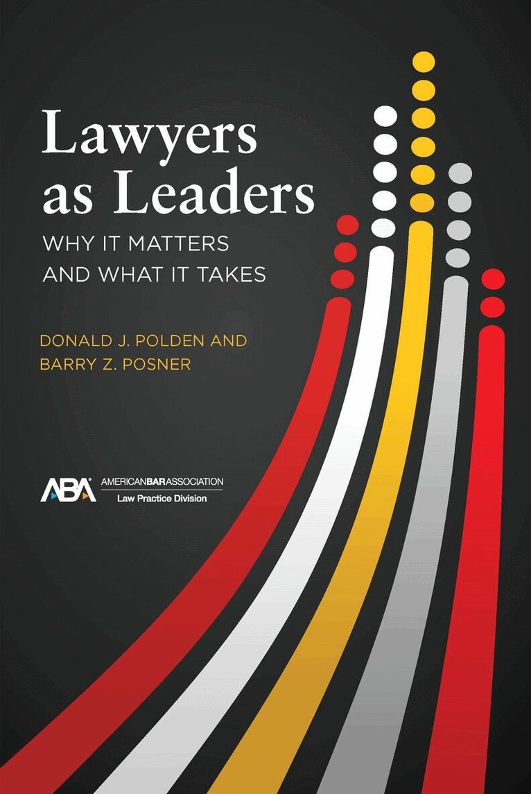 Donald J. Polden, Barry Z. Posner - Lawyers as Leaders, Häftad. Tillgänglighet: Tillfälligt slut