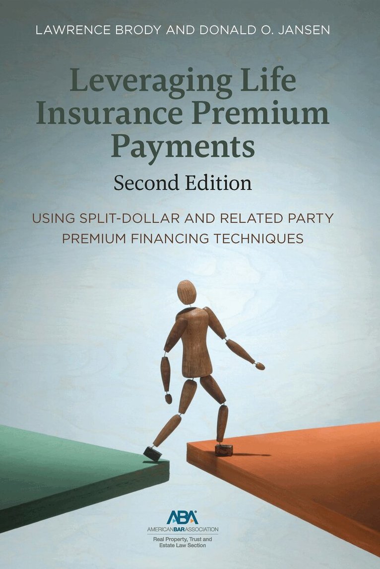 Leveraging Life Insurance Premium Payments, Second Edition