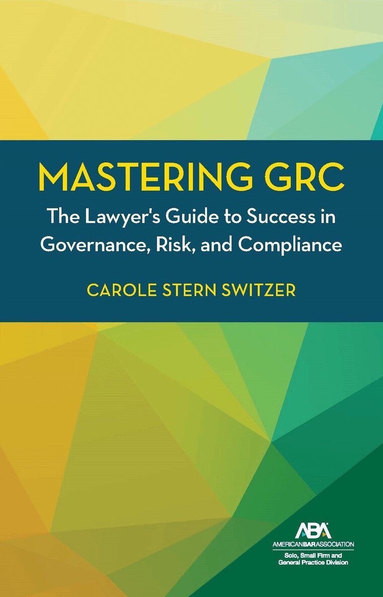 Carole Stern Switzer - Mastering GRC, Häftad. Tillgänglighet: Tillfälligt slut