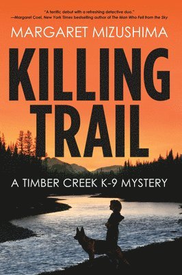 Margaret Mizushima - Killing Trail: A Timber Creek K-9 Mystery, Häftad. Tillgänglighet: Tillfälligt slut