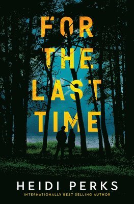 Heidi Perks - For the Last Time, Häftad