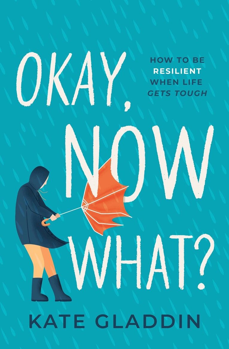 Kate Gladdin - Okay, Now What?, Inbunden. Tillgänglighet: Lägg i varukorg
