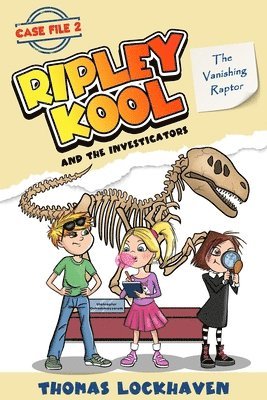 Thomas Lockhaven, Grace Lockhaven - Vanishing Raptor (Case File 2), Häftad