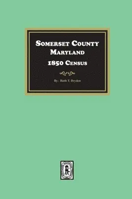 Ruth Dryden - Somerset County, Maryland 1850 Census, Häftad. Tillgänglighet: Lägg i varukorg