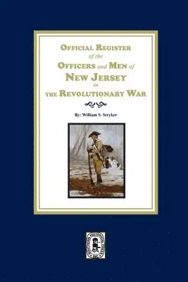 William S Stryker - Official Register of the Officers and Men of New Jersey in the Revolutionary War, Häftad. Tillgänglighet: Lägg i varukorg
