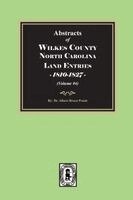 Pruitt - Abstracts of Wilkes County North Carolina Land Entries, 1810-1827. (Volume #4), Häftad