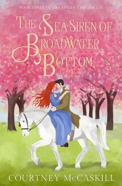 Courtney McCaskill - Sea Siren of Broadwater Bottom, E-bok