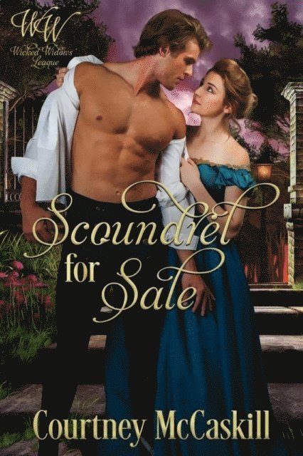 Wicked Widows, Courtney McCaskill - Scoundrel for Sale, E-bok