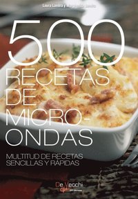 500 Recetas de microondas. Multitud de recetas sencillas y rÃ¡pidas