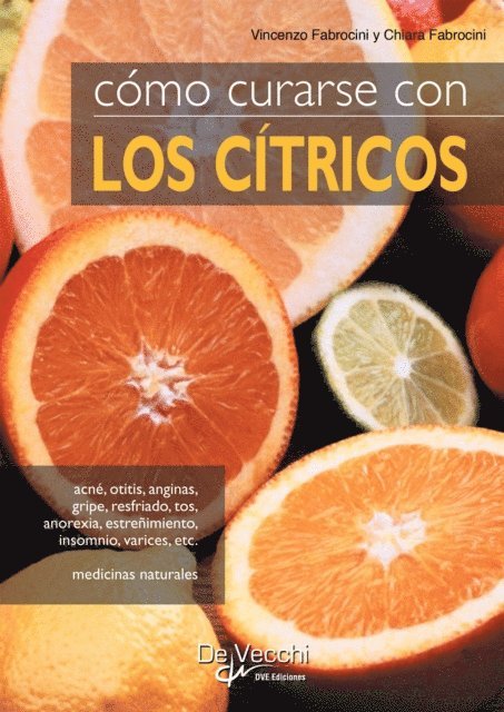 Chiara Fabrocini, Vincenzo Fabrocini - Cómo curarse con los cítricos, E-bok. Tillgänglighet: Lägg i varukorg
