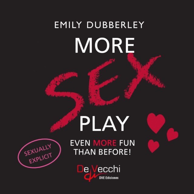 Emily Dubberley - More sex play. Even more fun than before!, E-bok. Tillgänglighet: Lägg i varukorg