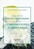 Paola Bastasin, Lucia Ceresa - Guía de las dietas disociadas y de las combinaciones alimentarias, Häftad. Tillgänglighet: Lägg i varukorg
