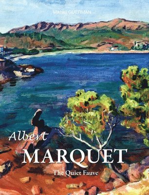 Mikhail GUERMAN - Albert MARQUET, Inbunden